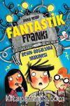 Fantastik Franki & Beyin Boşaltma Makinesi