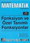 Fonksiyon ve Özel Tanımlı Fanksiyonlar / Konu Odaklı Matematik Fasikülleri