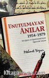 Unutulmayan Anılar & 1954-1970 Din Eğitim ve Öğreniminde Geçen Öğrencilik Yıllarım