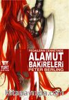 Fedailerin Cennetinde Alamut Bakireleri
