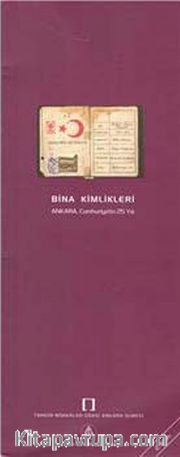 Bina Kimlikleri Ankara <br /> Cumhuriyetin 25 Yılı