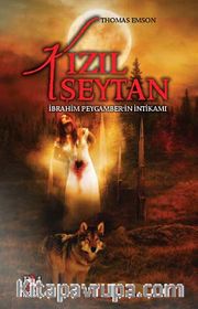 Kızıl Şeytan <br /> İbrahim Peygamber'in İntikamı