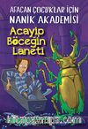 Acayip Böceğin Laneti & Afacan Çocuklar İçin Nanik Akademisi