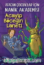 Acayip Böceğin Laneti <br /> Afacan Çocuklar İçin Nanik Akademisi