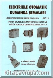 Elektrikle Otomatik Kumanda Şemaları Cilt:2