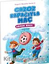 Gazoz Kapağıyla Maç - Komşu Hakkı