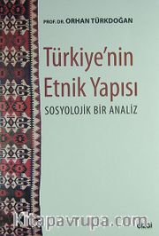 Türkiye'nin Etnik Yapısı <br /> Sosyolojik Bir Analiz