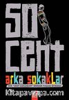 50 Cent Arka Sokaklar & Bir Sert Çocuğun Gerçek Yaşam Öyküsü