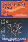 LYS Hazırlık - Fizik Dalgalar ve Atom