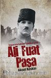 İmparatorluktan Cumhuriyete Ali Fuat Paşa