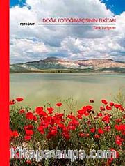 Doğa Fotoğrafçısının Elkitabı