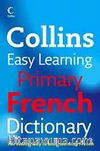 Collins Easy Learning Primary French Dictionary