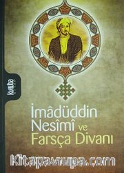 İmadüddin Nesimi ve Farsça Divanı