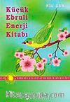 Küçük Ebruli Enerji Kitabı