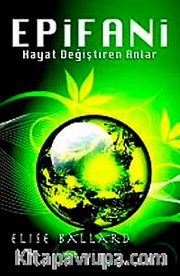 Epifani <br /> Hayat Değiştiren Anlar