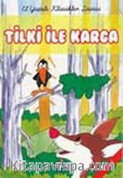 Tilki ve Karga -1. Sınıf /  El Yazılı Klasikler Dizisi