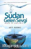 Sudan Gelen Sevgi & Meğer Su Canlıymış