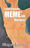 Tarihten Bugüne Meme'nin Hikayesi