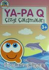 Ya-Pa Q Çizgi Çalışmaları (3 Yaş)