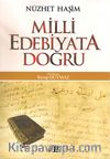 Milli Edebiyata Doğru