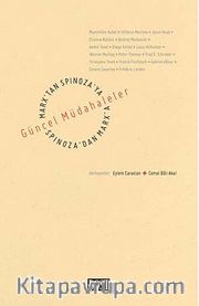 Marx'tan Spinoza'ya, Spinoza'dan Marx'a: Güncel Müdahaleler