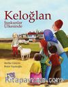 Keloğlan Suskunlar Ülkesinde