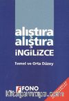 Alıştıra Alıştıra İngilizce / Temel ve Orta Düzey