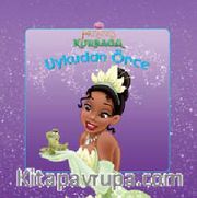 Prenses ve Kurbağa / Uykudan Önce