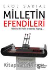 Milletin Efendileri & Meclis ile Halk Arasında Kopuş