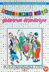 Nasreddin Hoca Güldürürken Düşündürüyor