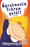 Öğretmenim Fıkram Geldi!