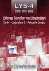LYS 4 (2010-2011-2012) Çıkmış Sorular ve Çözümleri / Tarih - Coğrafya 2 - Felsefe Grubu