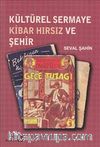 Kültürel Sermaye Kibar Hırsız ve Şehir