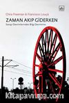 Zaman Akıp Giderken & Sanayi Devrimlerinden Bilgi Devrimine