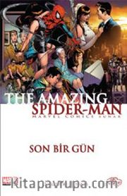 The Amazing Spider-Man Sayı:6 / Son Bir Gün