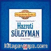 Hazreti Süleyman (a.s) <br /> (Hayvanlarla Konuşan Sultan Peygamber) - Peygamberler Tarihi -7