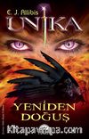 Unika: Yeniden Doğuş