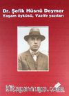 Dr. Şefik Hüsnü Deymer Yaşam Öyküsü, Vazife Yazıları