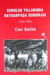 Kurtuluş Yıllarında Haydarpaşa Sendikası (1950-1964)