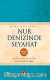Nur Denizinde Seyahat (Ders Notları: 3) (Birinci Lem'a)
