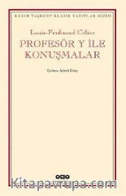 Profesör Y İle Konuşmalar