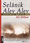 Selanik Alev Alev & Selanik'ten İstanbul'a Gerçek Bir Göç Öyküsü