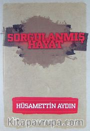 Sorgulanmış Hayat