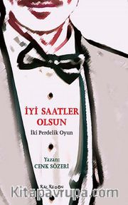 İyi Saatler Olsun <br /> İki Perdelik Oyun