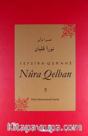Tefsira Qur'ane Nura Qelban Cilt:5