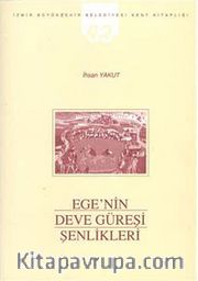 Ege'nin Deve Güreşi Şenlikleri