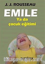 Emile ya da Çocuk Eğitimi