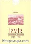 İzmir Basınından Seçmeler 1923-1938 II. Cilt - I. Kitap