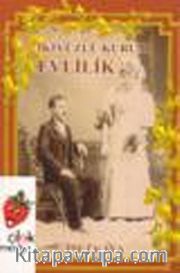 Evlilik <br /> İki Yüzlü Kurum
