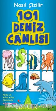 101 Deniz Canlısı <br /> Nasıl Çizilir - 3. Kitap